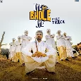 Oye Bhole Oye (Title Track)